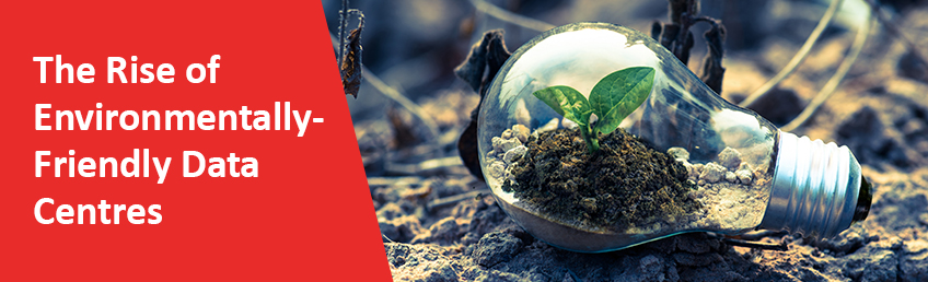 The Rise of Environmentally-Friendly Data Centres - Sudlows